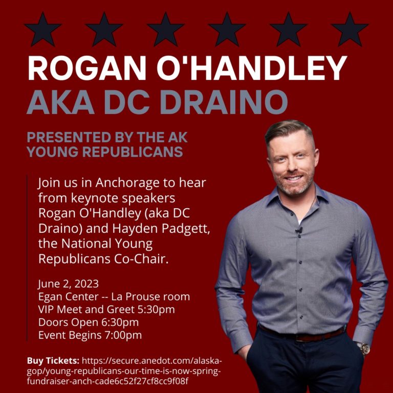 Rogan O’Handley, aka @DC_Draino, is keynote speaker for Anchorage, Settlers Bay event by AK Young Republicans