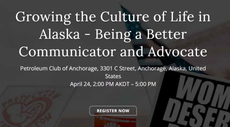 Alaska Family Council Hosts Pro-Life Advocate Training This Friday, April 24th